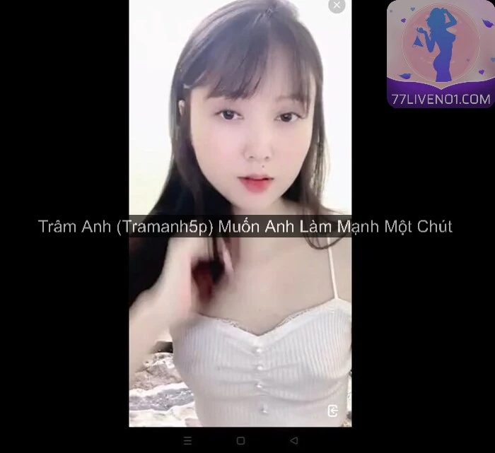 Trâm Anh (Tramanh5p) Muốn Anh Làm Mạnh Một Chút 8