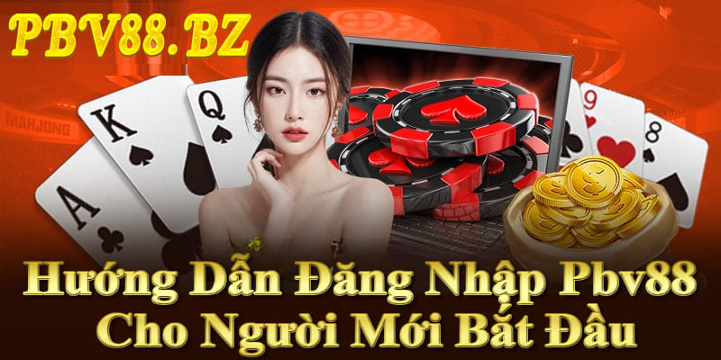 Hướng dẫn đăng nhập Pbv88 chi tiết, dễ hiểu, hỗ trợ người mới truy cập nhanh chóng và an toàn. Hướng dẫn đăng nhập Pbv88 chi tiết, dễ hiểu, hỗ trợ người mới truy cập nhanh chóng và an toàn.